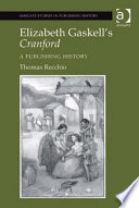 Elizabeth Gaskell's Cranford : a publishing history