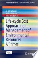 Life-cycle Cost Approach for Management of Environmental Resources A Primer