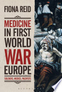 Medicine in First World War Europe : soldiers, medics, pacifists
