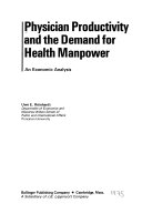Physician productivity and the demand for health manpower; an economic analysis