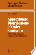 Approximate Distributions of Order Statistics With Applications to Nonparametric Statistics