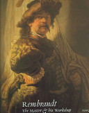 Rembrandt : the master & his workshop : paintings