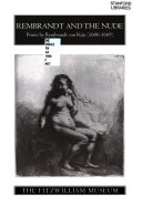 Rembrandt and the nude : prints by Rembrandt van Rijn, 1606-1669.