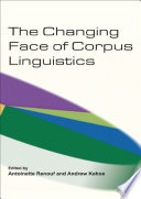 The Changing Face of Corpus Linguistics.