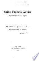 Saint Francis Xavier, apostle of India and Japan,