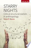 Starry nights : critical structural realism in anthropology