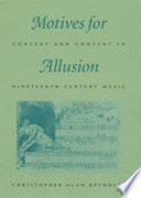 Motives for allusion : context and content in nineteenth-century music
