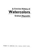 A concise history of watercolors