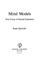 Mind models: new forms of musical experience.