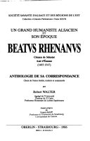 Beatus Rhenanus : citoyen de Sélestat, ami d'Erasme (1485-1547) : anthologie de sa correspondance