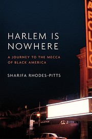 Harlem is nowhere : a journey to the Mecca of Black America