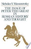 The Image of Peter the Great in Russian History and Thought.