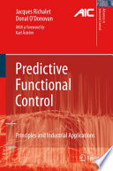 Predictive Functional Control Principles and Industrial Applications