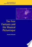 The free fantasia and the musical picturesque