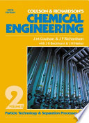 Coulson and Richardson's chemical engineering. Vol. 2, Particle technology and separation processes.