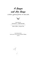 A singer and her songs; Almeda Riddle's book of ballads.