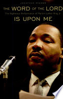 The Word of the Lord is upon me : the righteous performance of Martin Luther King, Jr.