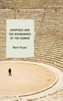 Euripides and the boundaries of the human