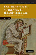 Legal practice and the written word in the early middle ages : Frankish formulae, c. 500-1000