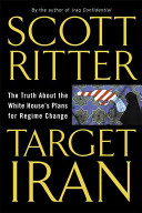 Target Iran : the truth about the White House's plans for regime change