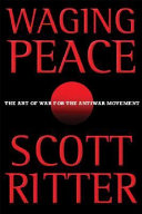 Waging peace : the art of war for the antiwar movement