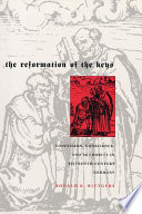 The reformation of the keys : confession, conscience, and authority in sixteenth-century Germany