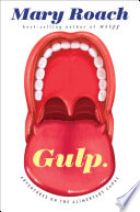 Gulp : adventures on the alimentary canal