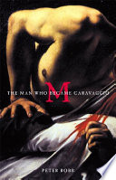 M : the man who became Caravaggio