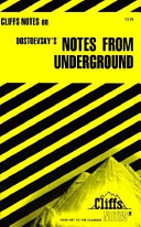 Notes from underground : notes, including life and background...