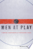 Men at play : a working understanding of professional hockey