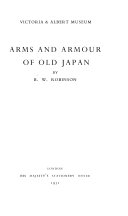 Arms and armour of old Japan.