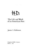 H.D., the life and work of an American poet