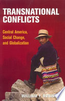 Transnational conflicts : Central America, social change, and globalization