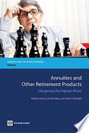 Annuities and other retirement products : designing the payout phase