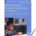 Brazil, forging a strategic partnership for results : an OED evaluation of World Bank assistance /