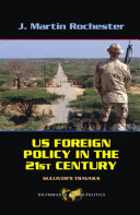 US foreign policy in the twenty-first century : Gulliver's travails