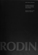 Rodin: sculpture and drawings: [catalogue of] an exhibition organized by the Arts Council of Great Britain and the Association Française d'Action Artistique [at] the Hayward Gallery, London, 24 January to 5 April 1970.