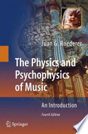 The Physics and Psychophysics of Music An Introduction