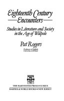 Eighteenth century encounters : studies in literature and society in the age of Walpole