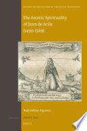 The ascetic spirituality of Juan de Ávila (1499-1569)
