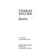 Charles Rollier : dessins : [exposition], Musée d'art et d'histoire, Cabinet des estampes, Genève, 17 octobre-16 novembre 1975 : [catalogue