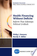 Health financing without deficits : reform that sidesteps political gridlock