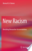 New racism : revisiting researcher accountabilities