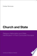 Church and state : religious nationalism and state identification in post-communist Romania