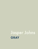 Jasper Johns : gray