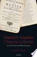 Handel's Israelite oratorio libretti : sacred drama and biblical exegesis