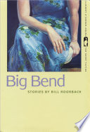 Big Bend : stories