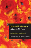 Reading Hemingway's Farewell to Arms : Glossary and Commentary.