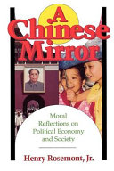 A Chinese mirror : moral reflections on political economy and society