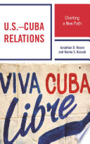U.S.-Cuba relations : charting a new path